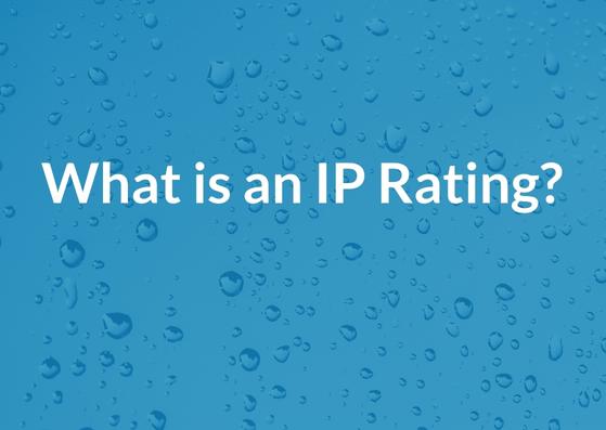 What is an IP Rating?